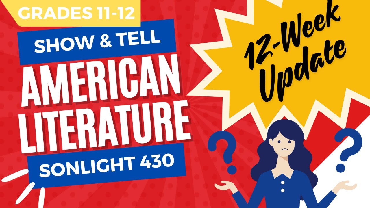 12-WEEK UPDATE: Sonlight American Lit 430 - 11th Grade - Homeschool High School Honors English
