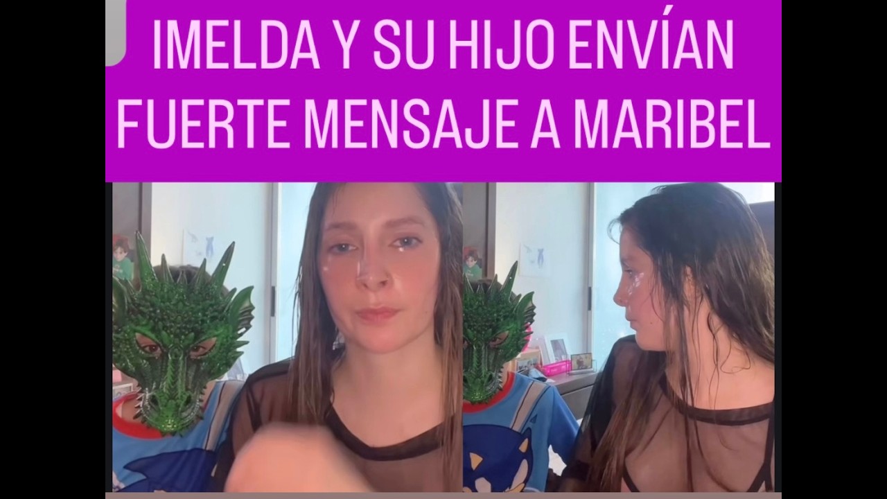 IMELDA ¡ EXHIBE A SU HIJO ... ENVÍAN MENSAJE VS MARIBEL GUARDIA! 🧨🔥