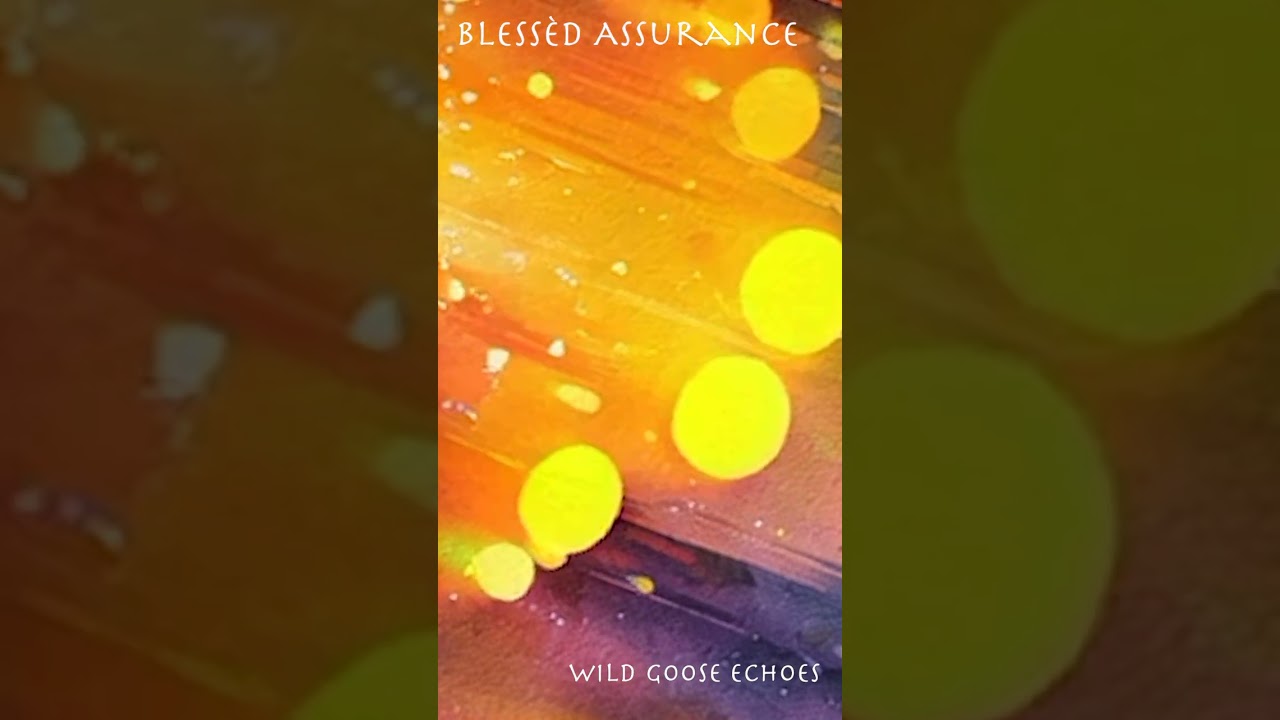 Blessèd Assurance