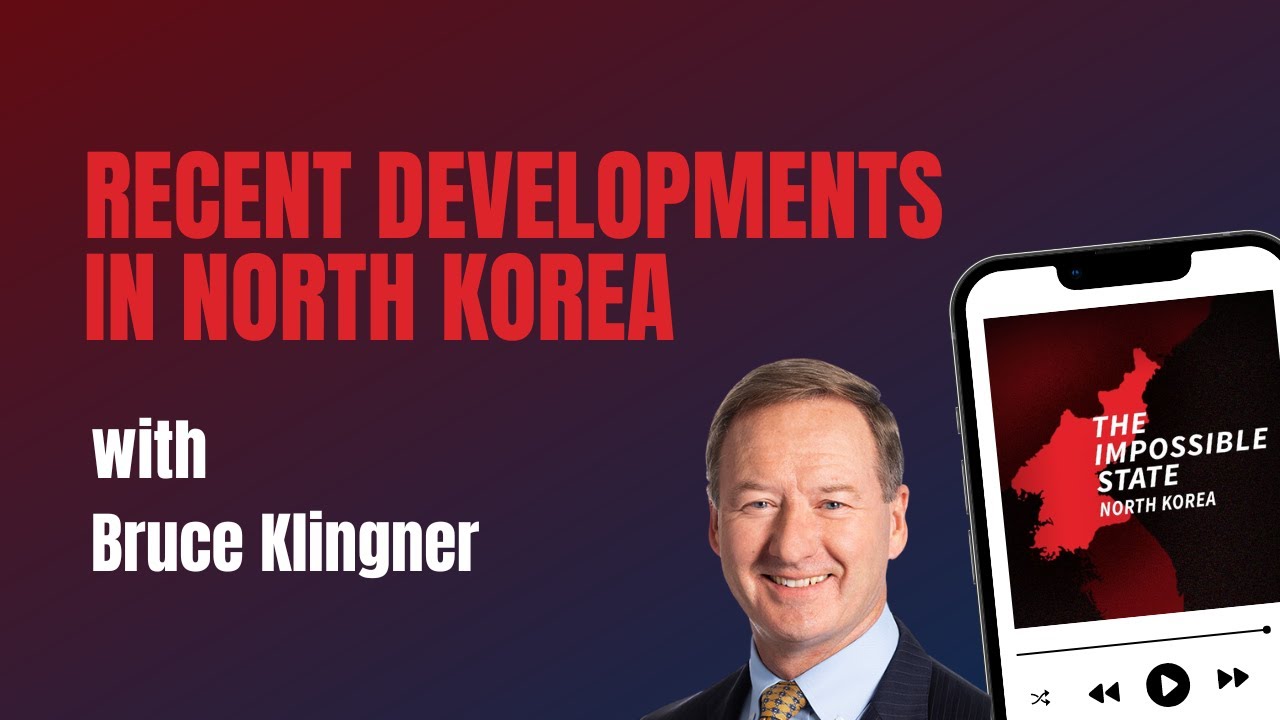 Recent Developments in North Korea | The Impossible State