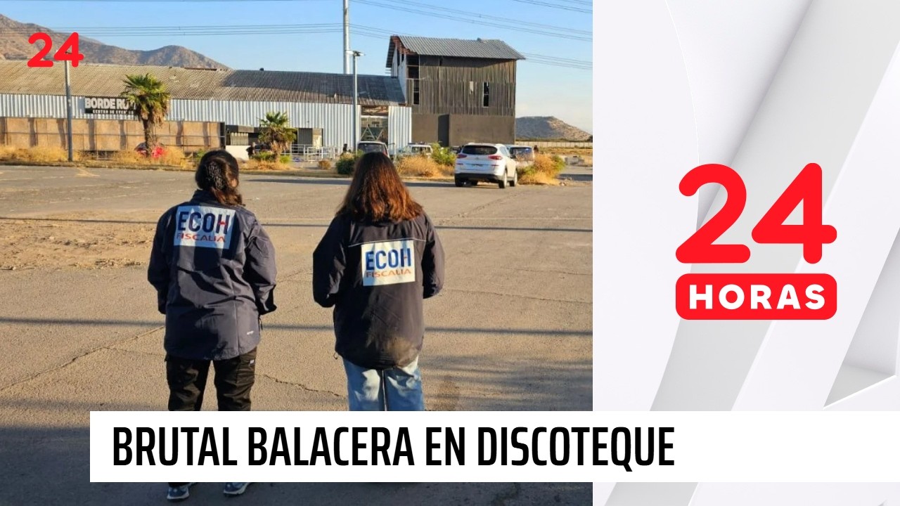 Nuevos antecedentes sobre tiroteo que terminó con tres muertos en discoteque | 24 Horas TVN Chile