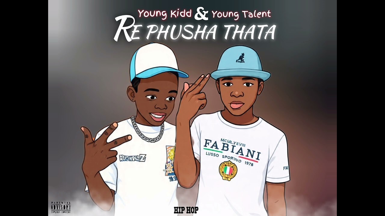 Re Phusha Thata_-_Young Kidd & Young Talent[Official Music]