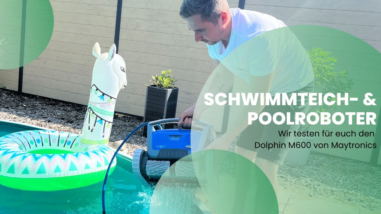 Schwimmteich- & Poolroboter Dolphin M600 im Alltagstest – so schlägt er sich in meinem Pool