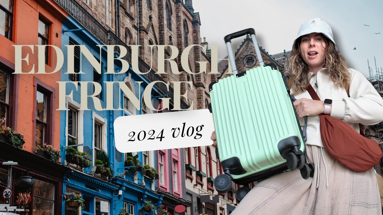 EDINBURGH FRINGE FESTIVAL VLOG 🏴󠁧󠁢󠁳󠁣󠁴󠁿 2 Day Itinerary & Tips