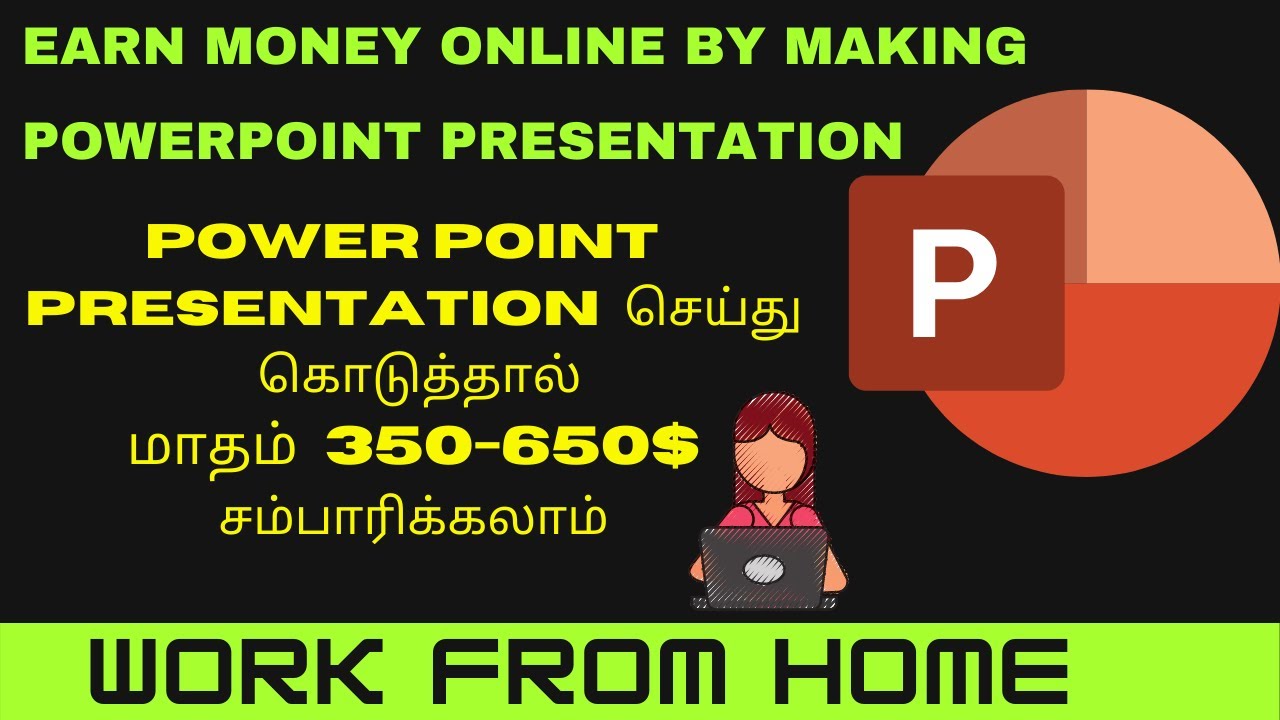 Earn money making PowerPoint presentations | Make money online 2021 | Make ppt and earn money |Tamil