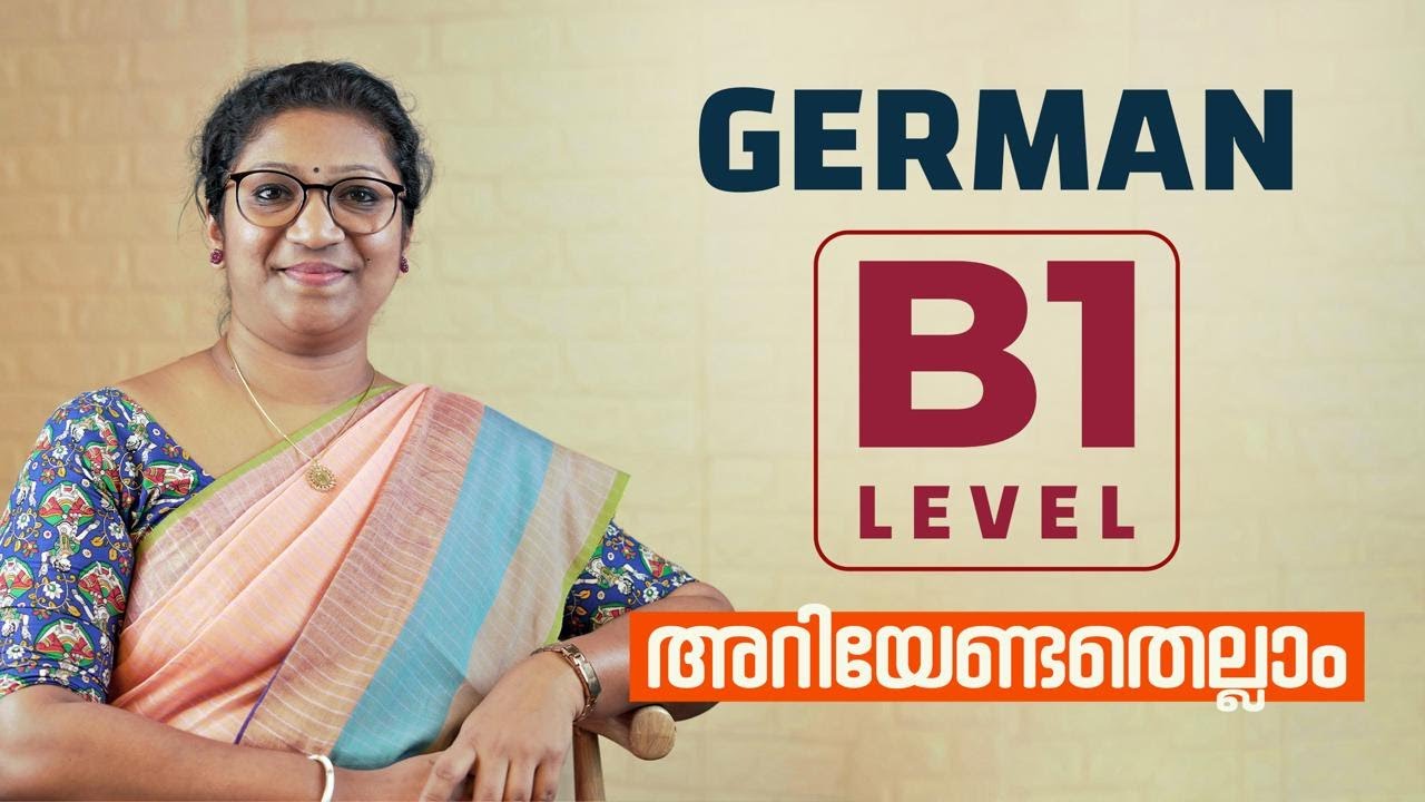 German B1 Level Explained: Everything You Need to Know | Malayalam Version