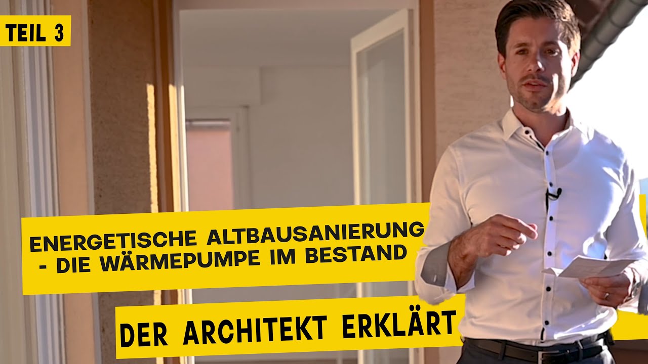 Energetische Sanierung   Die Wärmepumpe im Altbau Teil 3