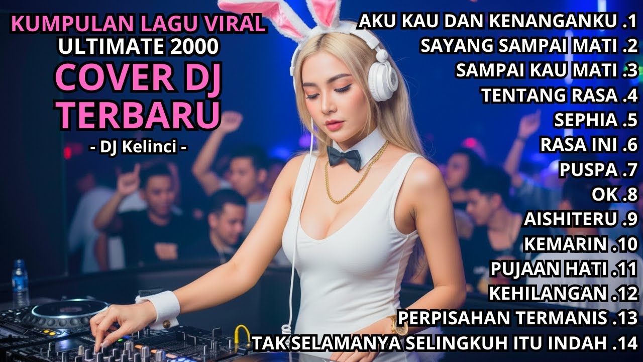 KUMPULAN LAGU VIRAL TAHUN 2000-an COVER DJ TERBARU - DJ Bunny #9