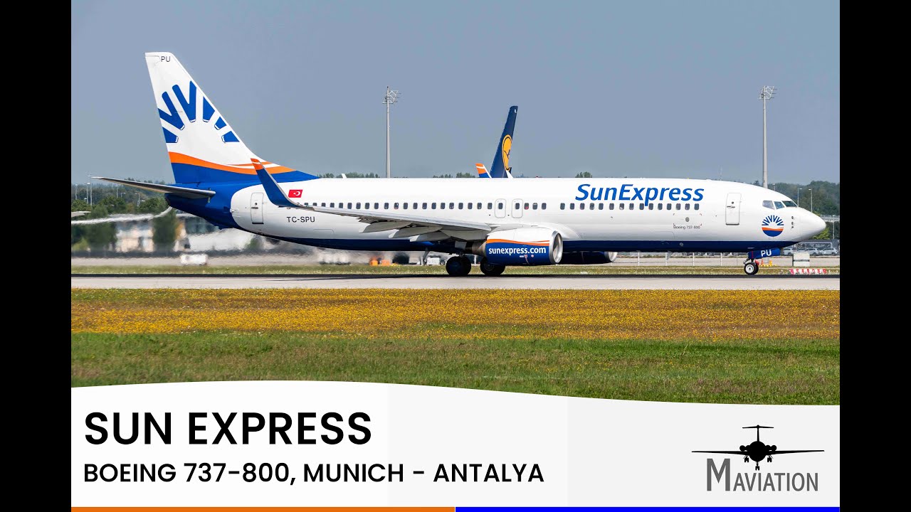 FLIGHTREPORT: SunExpress, Boeing 737-800, Munich (MUC) - Antalya (AYT)