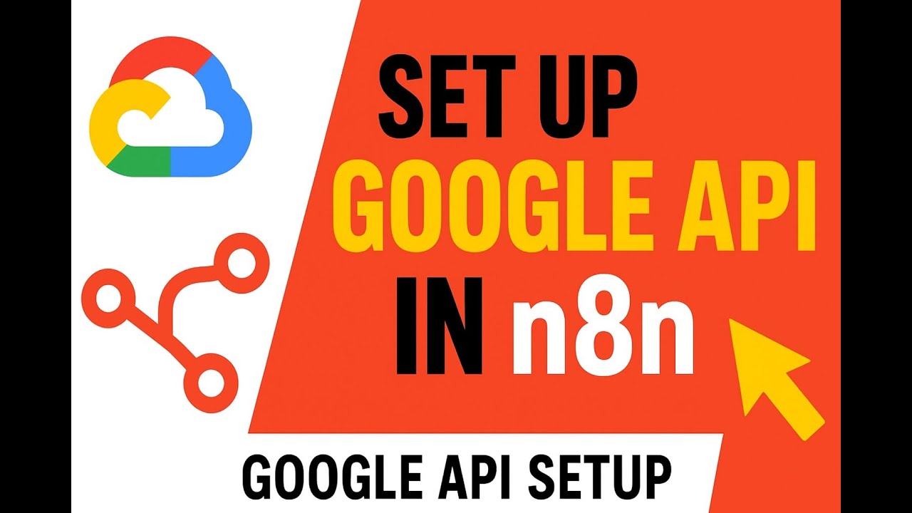 How to Set Up Google API Credentials for n8n | Step-by-Step Guide