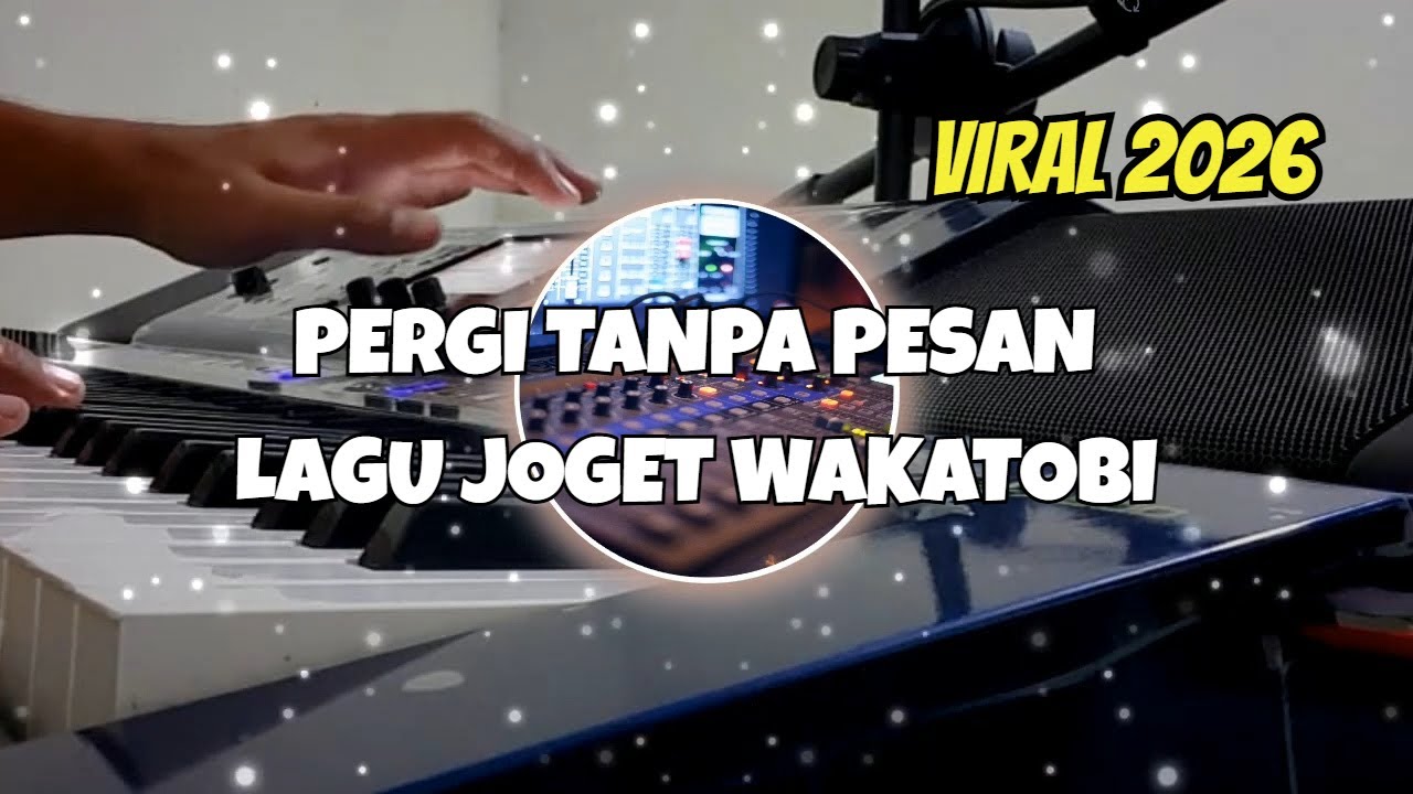 ASIK LAGU JOGET WAKATOBI - PERGI TANPA PESAN