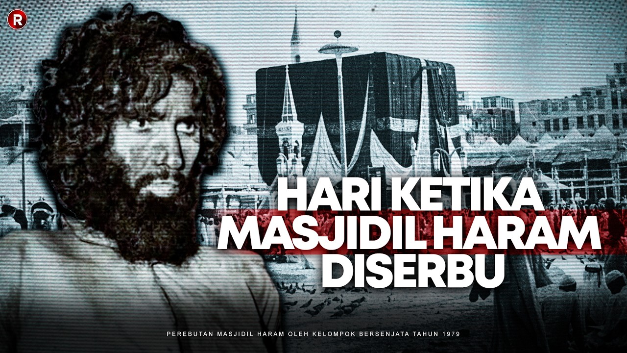 APA YANG SEBENARNYA TERJADI DI MEKKAH PADA 1979?