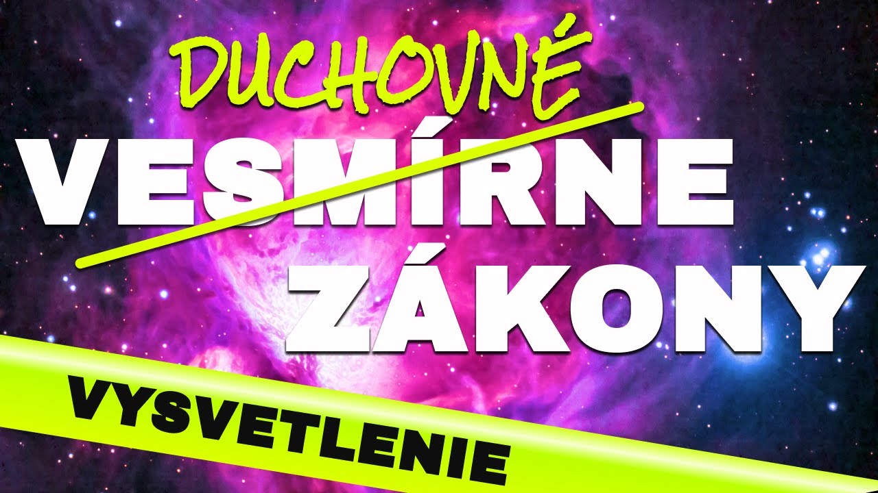 Spoznaj ZÁKONY VESMÍRU v každodennom živote a využi ich @MYTEDU - Kľúč k zdraviu