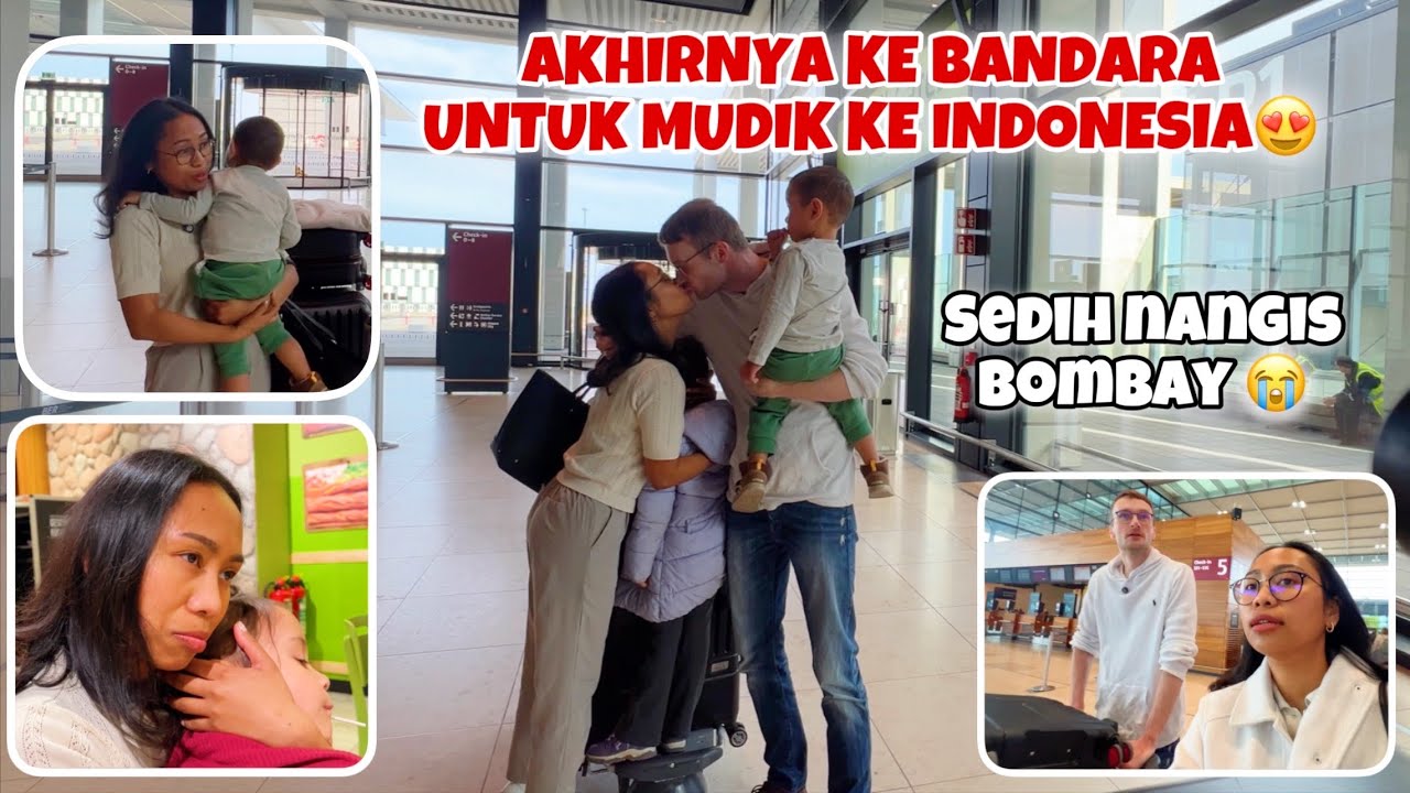 DIANTAR SUAMI & ANAK-ANAK KE BANDARA UNTUK KE INDONESIA