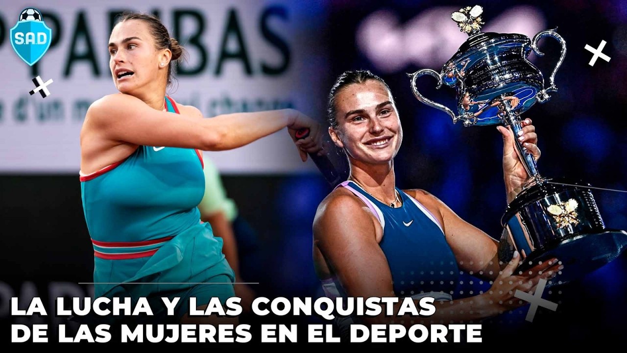 LA LUCHA Y LAS CONQUISTAS DE LAS MUJERES EN EL DEPORTE