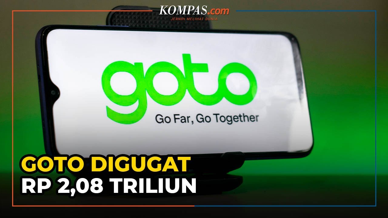 Gojek dan Tokopedia Digugat Rp 2,08 Triliun karena Gunakan Merek GoTo