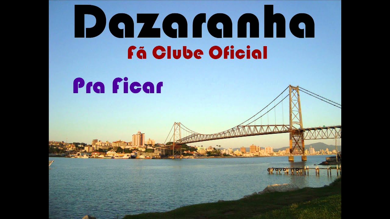 Pra Ficar - Dazaranha