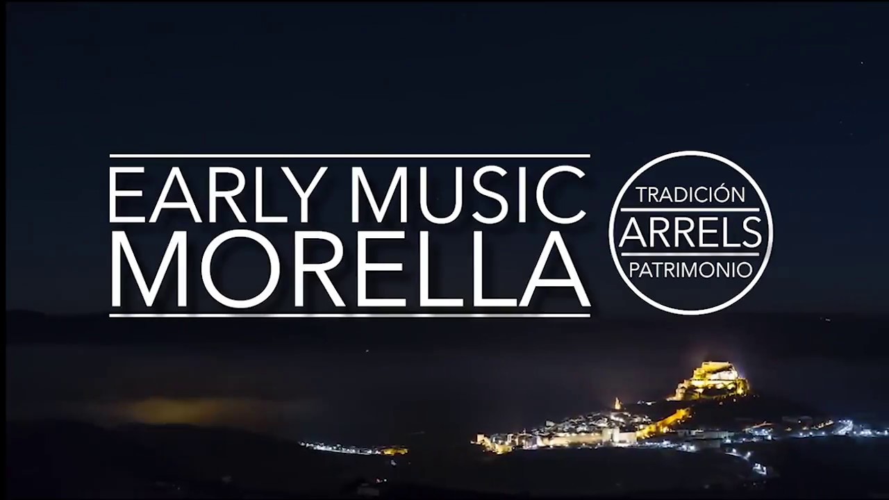 LIVE EARLY MUSIC IN MORELLA