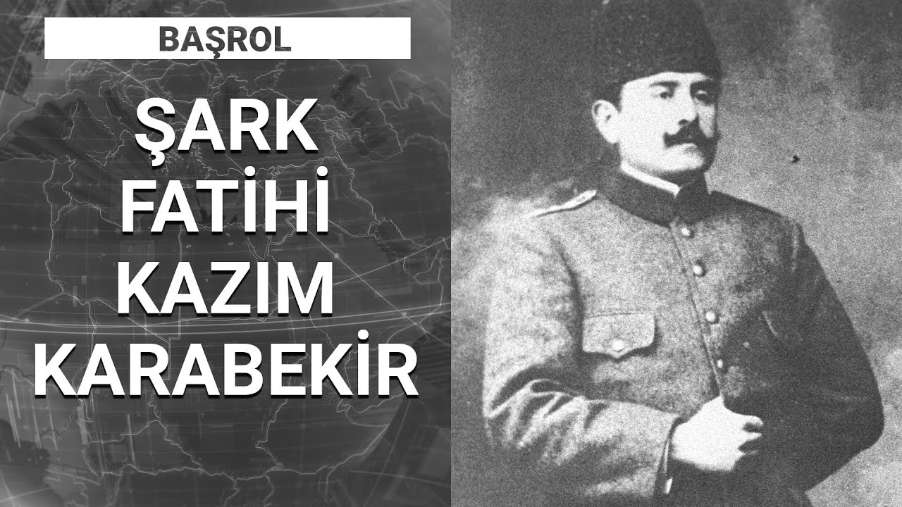Kazım Karabekir efsanesi Habertürk'te | Başrol - 28 Şubat 2021
