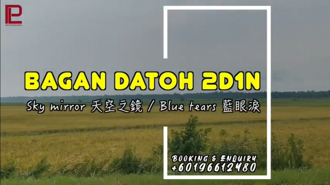 Bagan Datoh 2D1N Tour - Sky Mirror / Blue Tears / Agro Farm / Aquarium 馬來西亞著名 天空之鏡、藍眼淚 Travel Vlog
