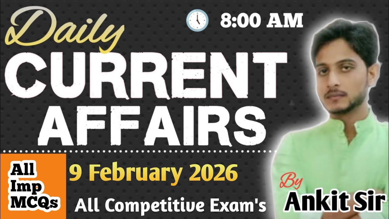 9 February Current Affairs 2026 | Daily GK MCQs in Hindi | All Exams Special