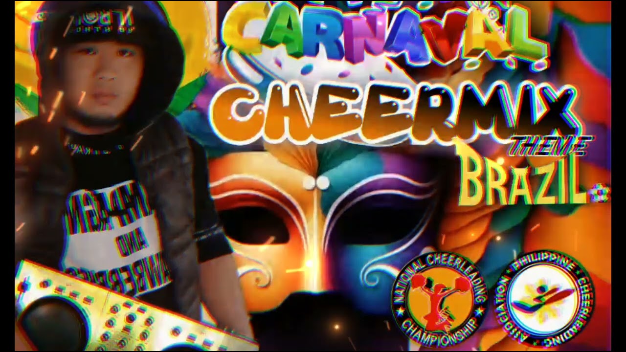 Carnaval Mexicano Cheermix (Brazil Mexico Theme)