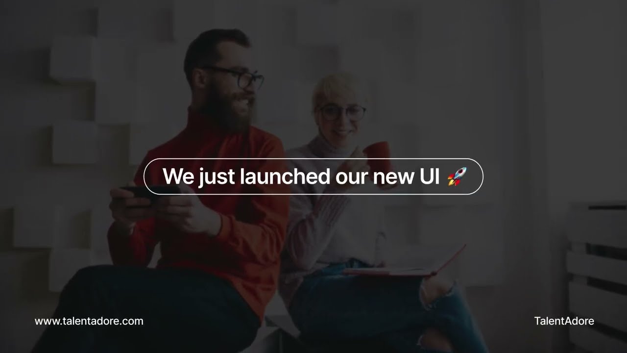 Experience the new UI of TalentAdore Hire 🚀