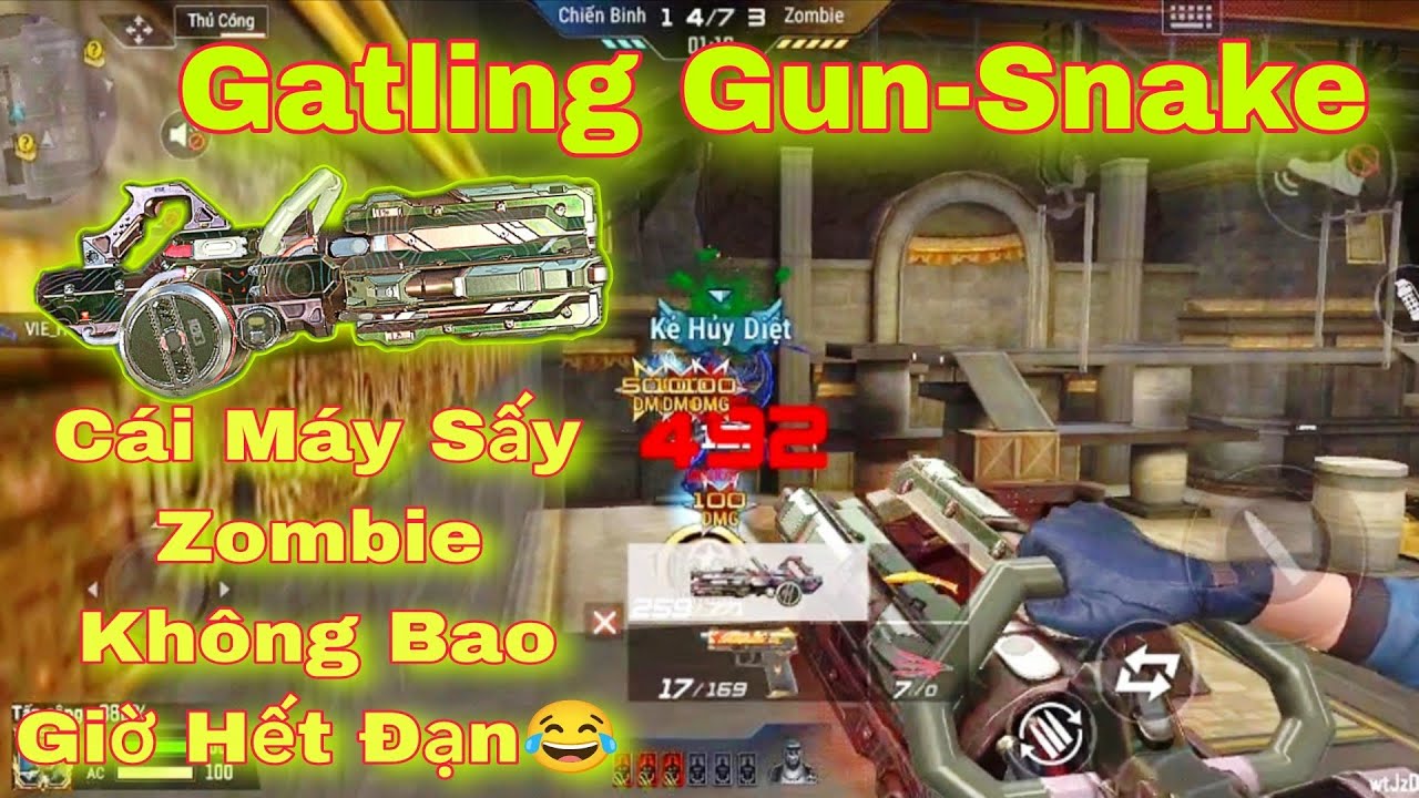 ​CF Mobile | Gatling Gun-Snake Thẩm Du Sấy Zombie V4 Cực Gắt!