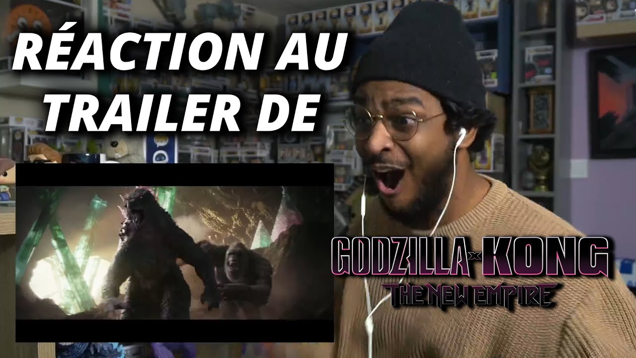 RÉACTION au TRAILER de GODZILLA X KONG - THE NEW EMPIRE !
