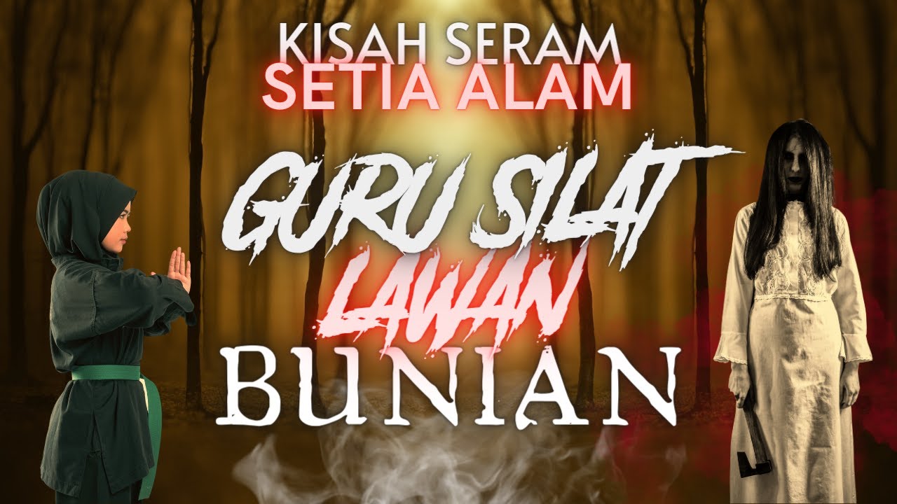 KISAH SERAM SETIA ALAM | GURU SILAT MELAWAN ALAM BUNIAN ‼️ ILMU TIADA TANDINGAN  ‼️