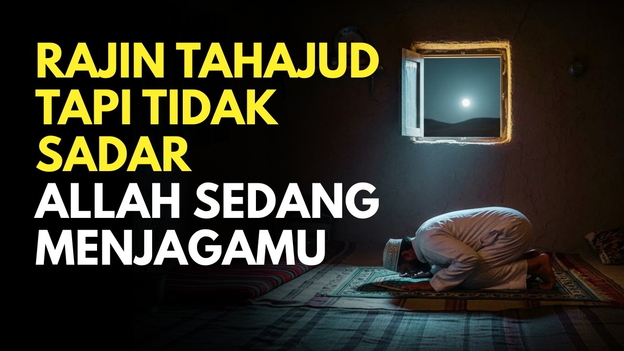 Rajin Tahajud 🌙 Ini 3 Rahasia Penjagaan Allah yang Mengubah Hidupmu 🤲