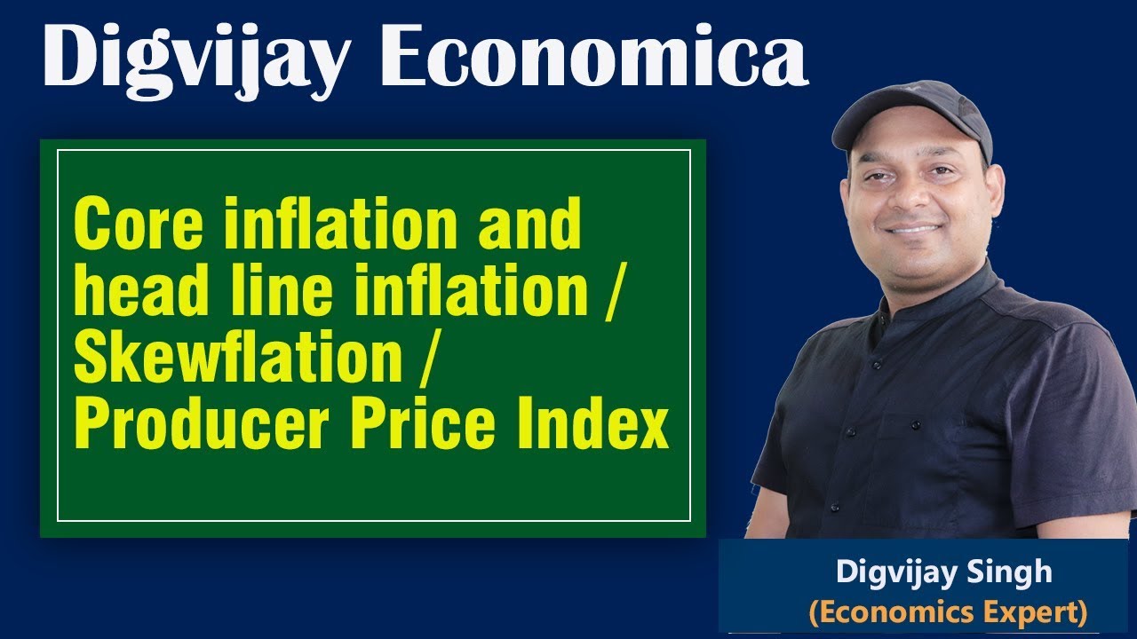 Headline inflation and Core Inflation |Skewflation | Headline and Core inflation explained in Hindi|