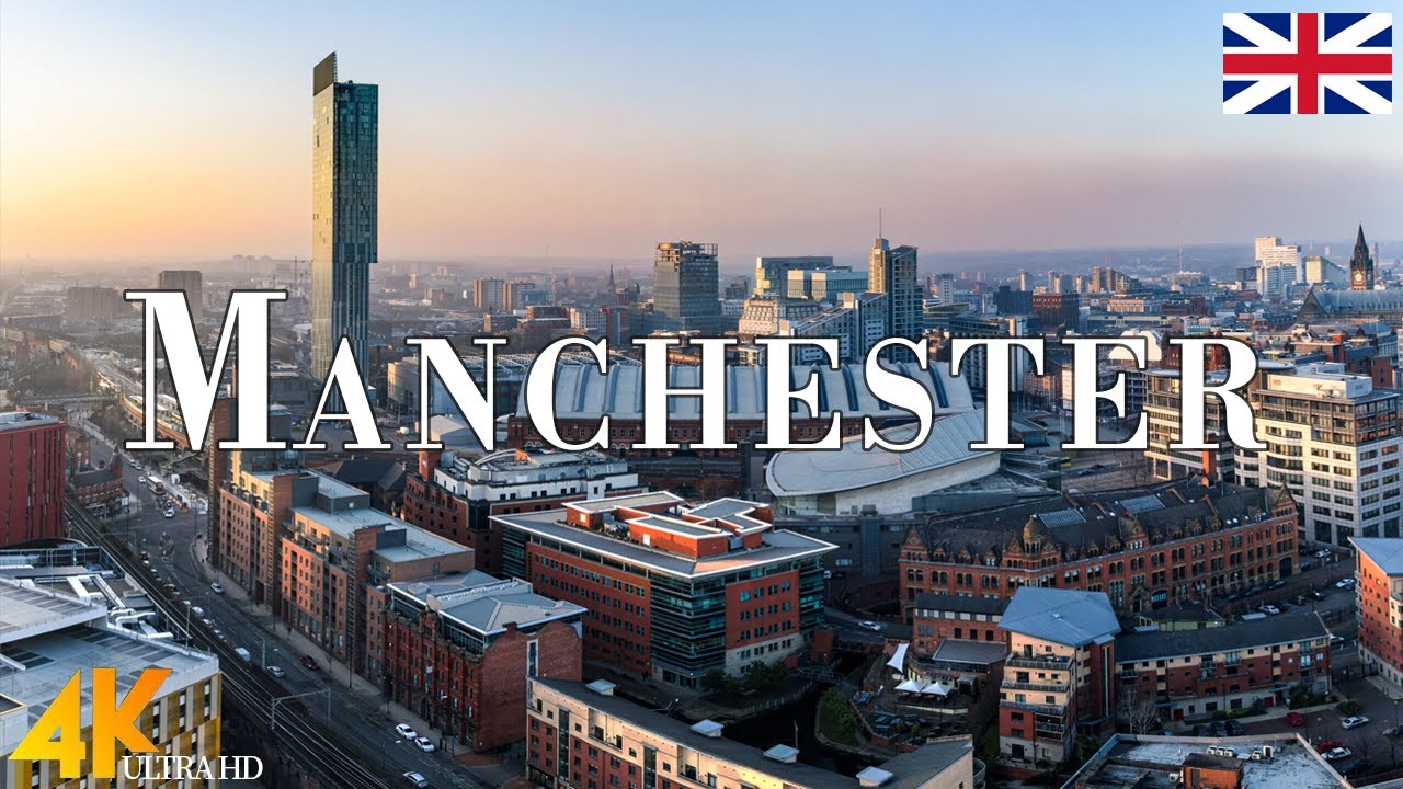 FLYING OVER MANCHESTER (4K UHD) - Relaxing Music Along With Beautiful Nature Videos - 4k ULTRA HD