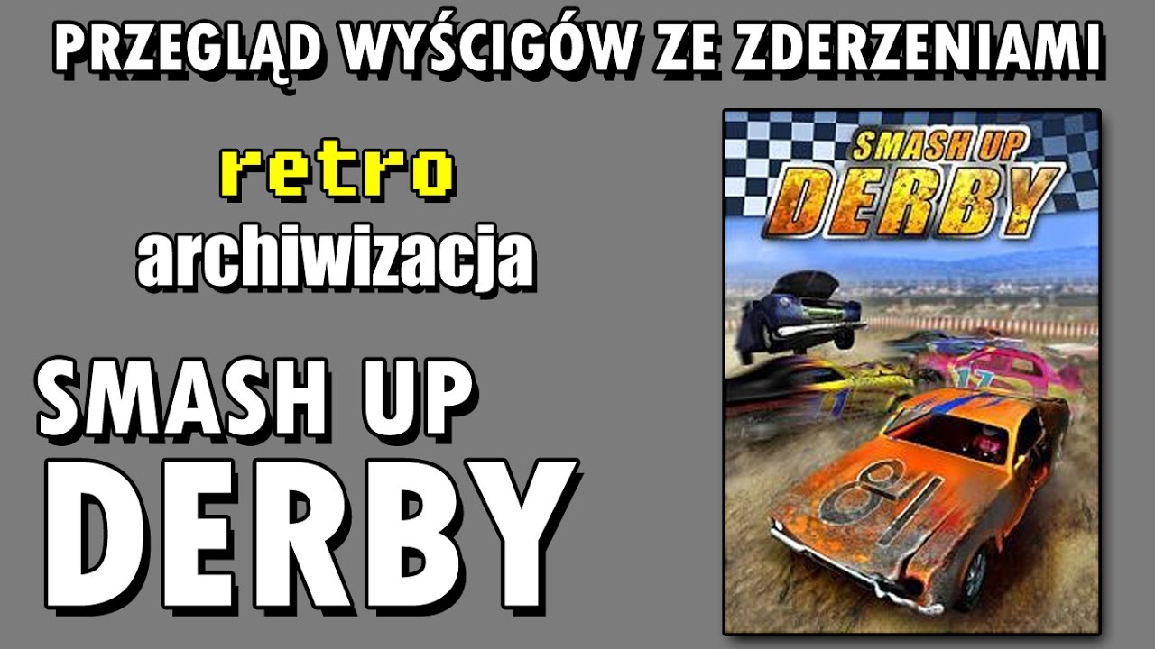 Przegląd wyścig&oacute;w ze zderzeniami, cz.5: Smash Up Derby | Retro Archiwizacja - odcinek 51