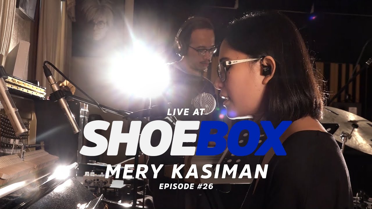 Mery Kasiman Live at Shoebox Sessions | Shoebox #26