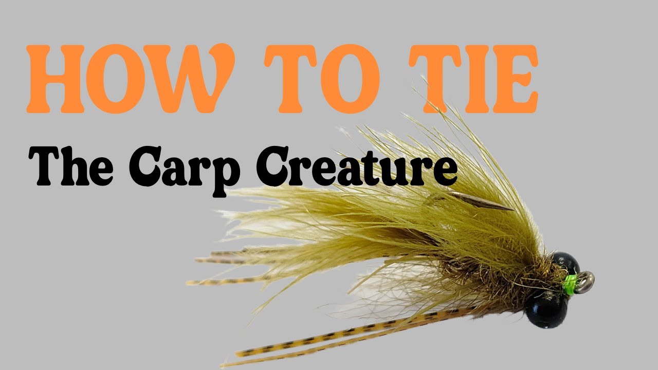 Carp Creature Fly Pattern | Irresistible Carp Fly Tying Tutorial