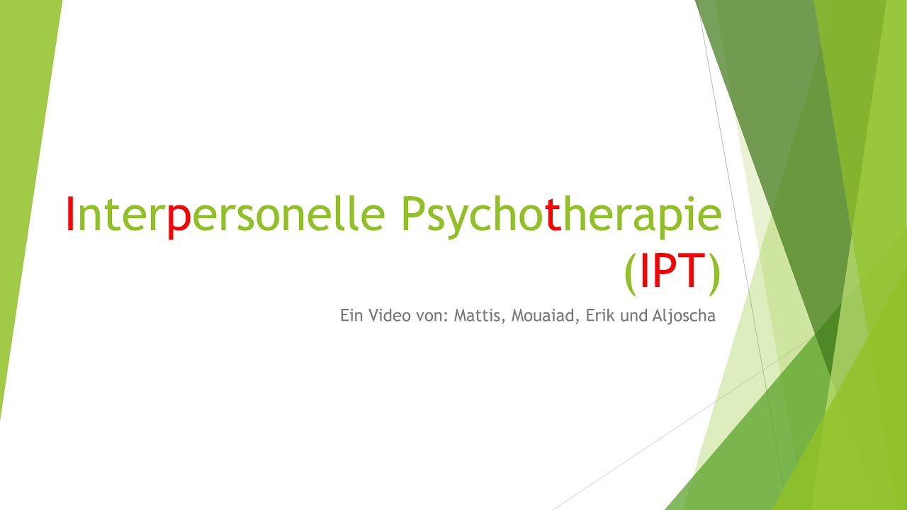 Interpersonelle Therapie (IPT) einfach erkl&auml;rt | JoschiPauTV