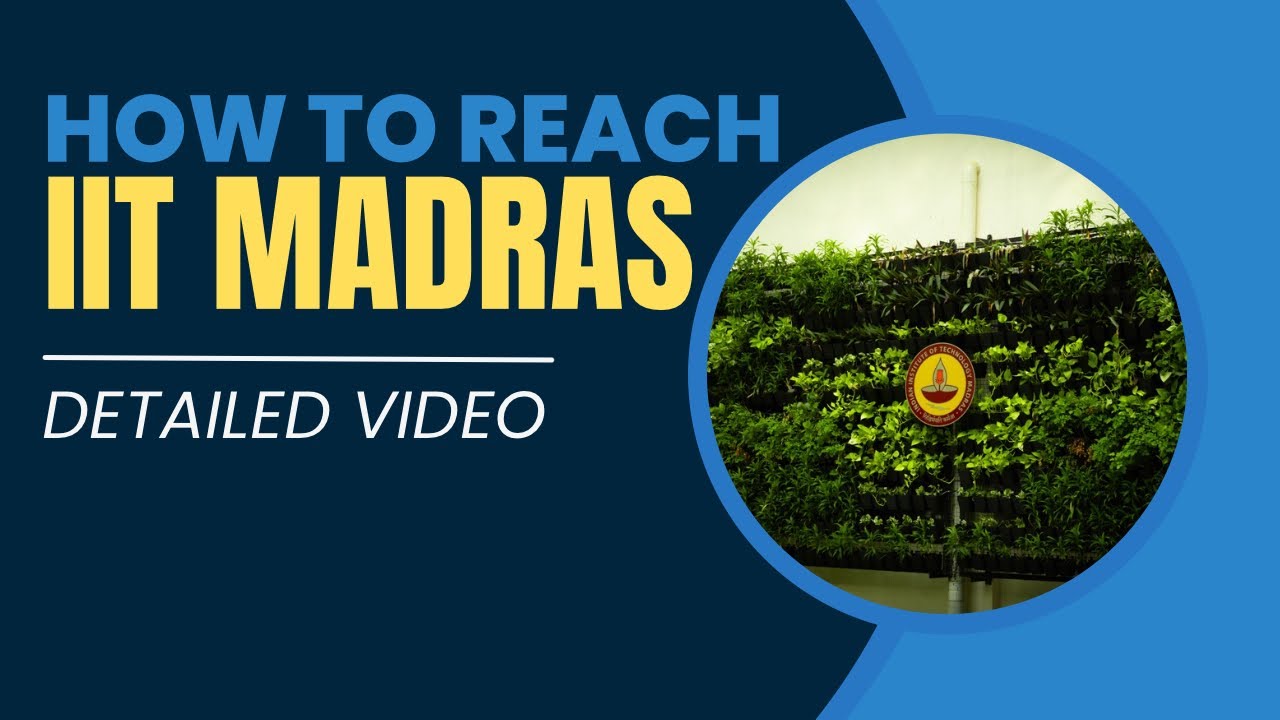 How to reach IIT MADRAS || Detailed video ( From Airport and Railway station )