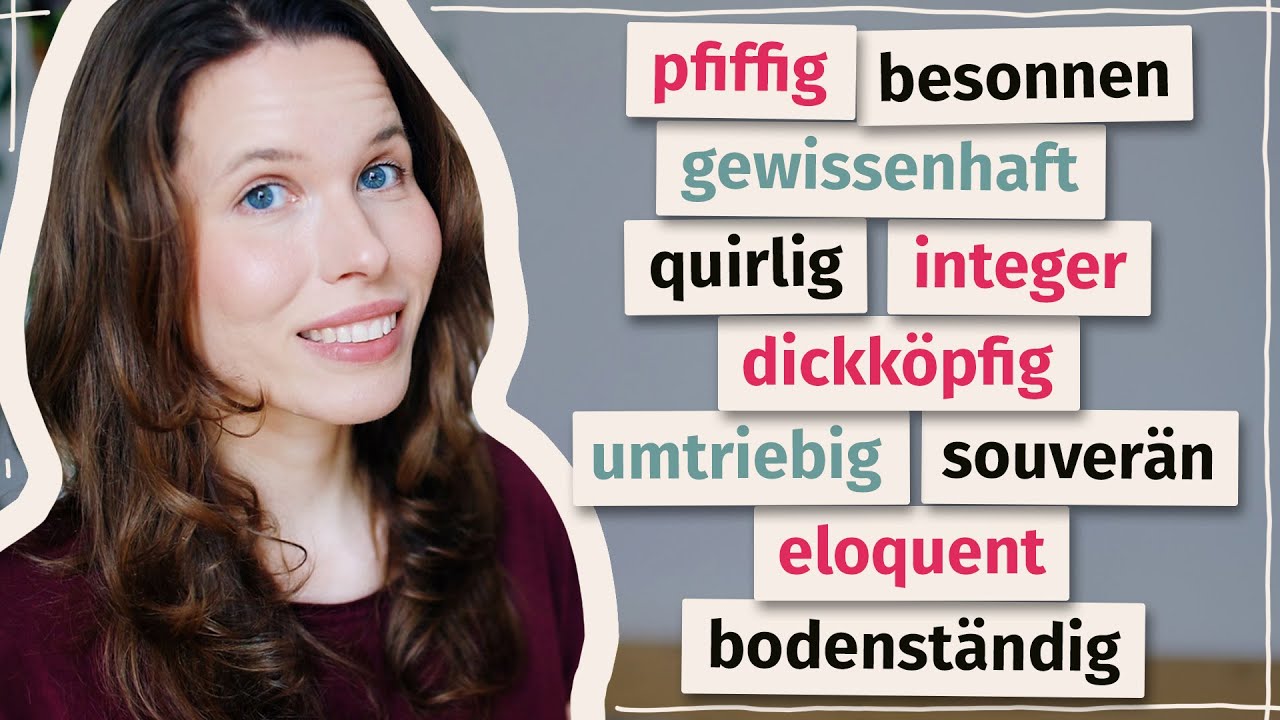 Menschen beschreiben: Adjektive f&uuml;r Fortgeschrittene (Deutsch B2, C1)