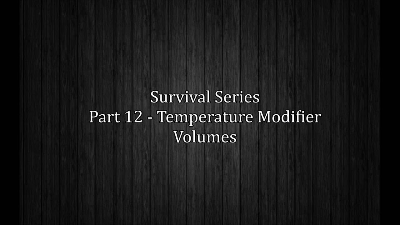 UE4 Survival Series - Adding Temperature Modifier Volumes (Part 12)