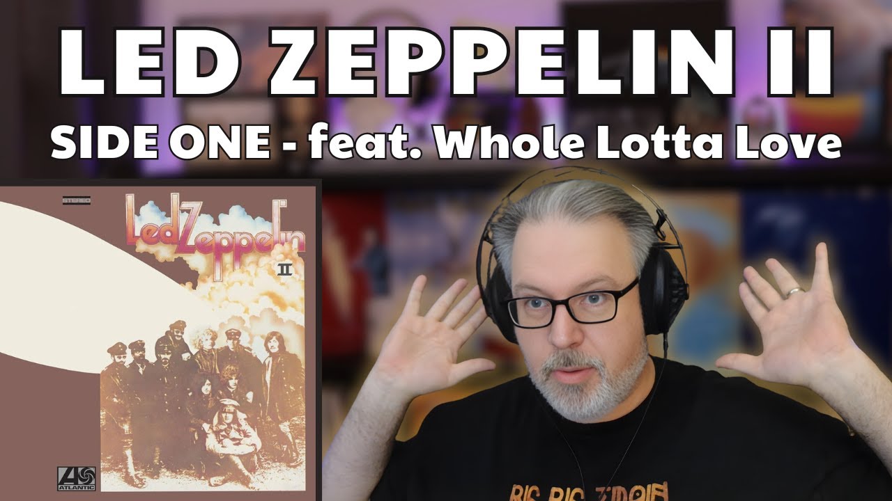 LED ZEPPELIN II (сторона 1) — с Whole Lotta Love | Реакция и анализ — The Daily Doug, выпуск 1034