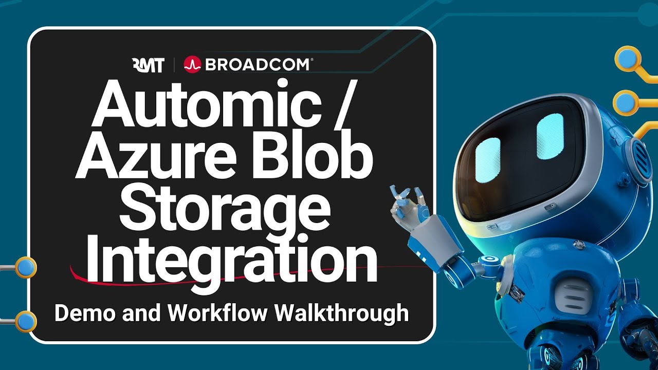 Automic / Azure Blob Storage Integration Demo and Workflow Walkthrough