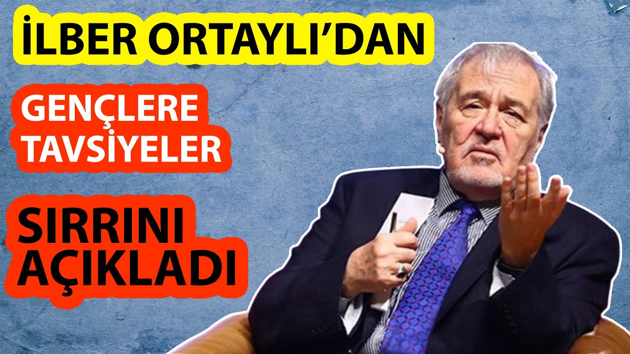 İlber Ortaylı Hafızasının Sırrını Açıkladı. (Gençlere Tavsiyeler)