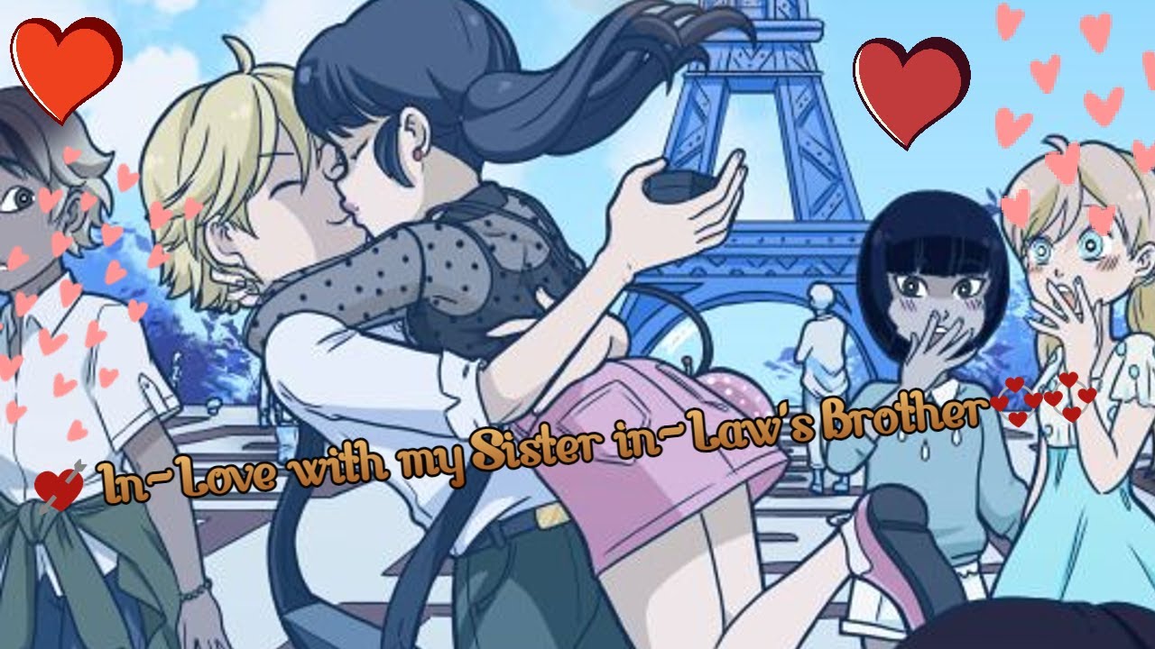 💘 In-Love with my Sister in-Law's Brother💞💞 A Miraculous Ladybug One Shot Texting Story