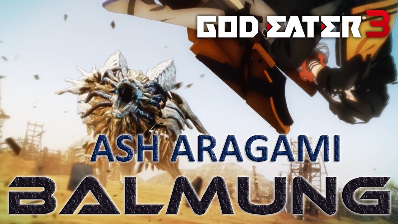 God Eater 3 Third Ash Aragami - Balmung Lord of Bone - Epic Boss Battle