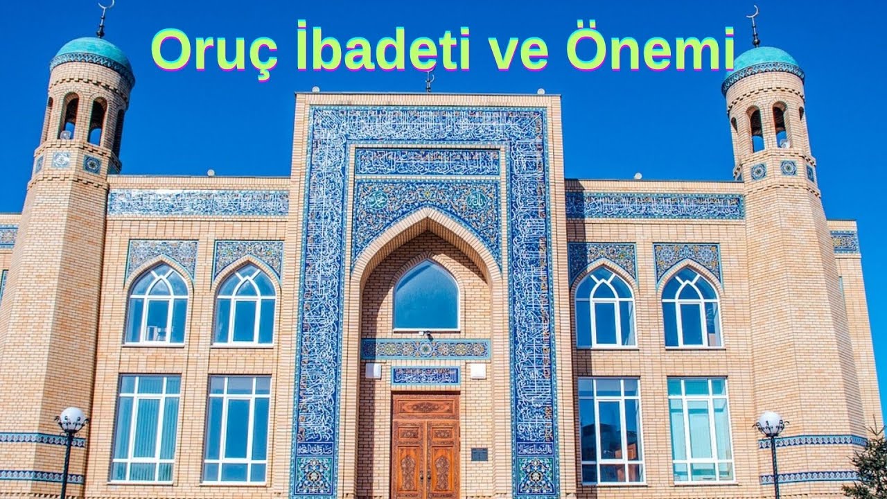 Oru&ccedil; İbadeti ve &Ouml;nemi