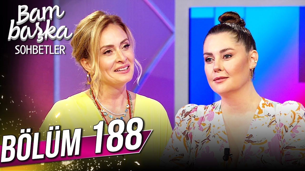 Bambaşka Sohbetler 188. B&ouml;l&uuml;m - Toprak Sağlam