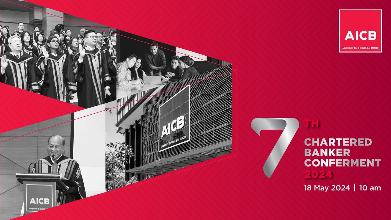 AICB&rsquo;s 7th Chartered Banker Conferment Ceremony 2024