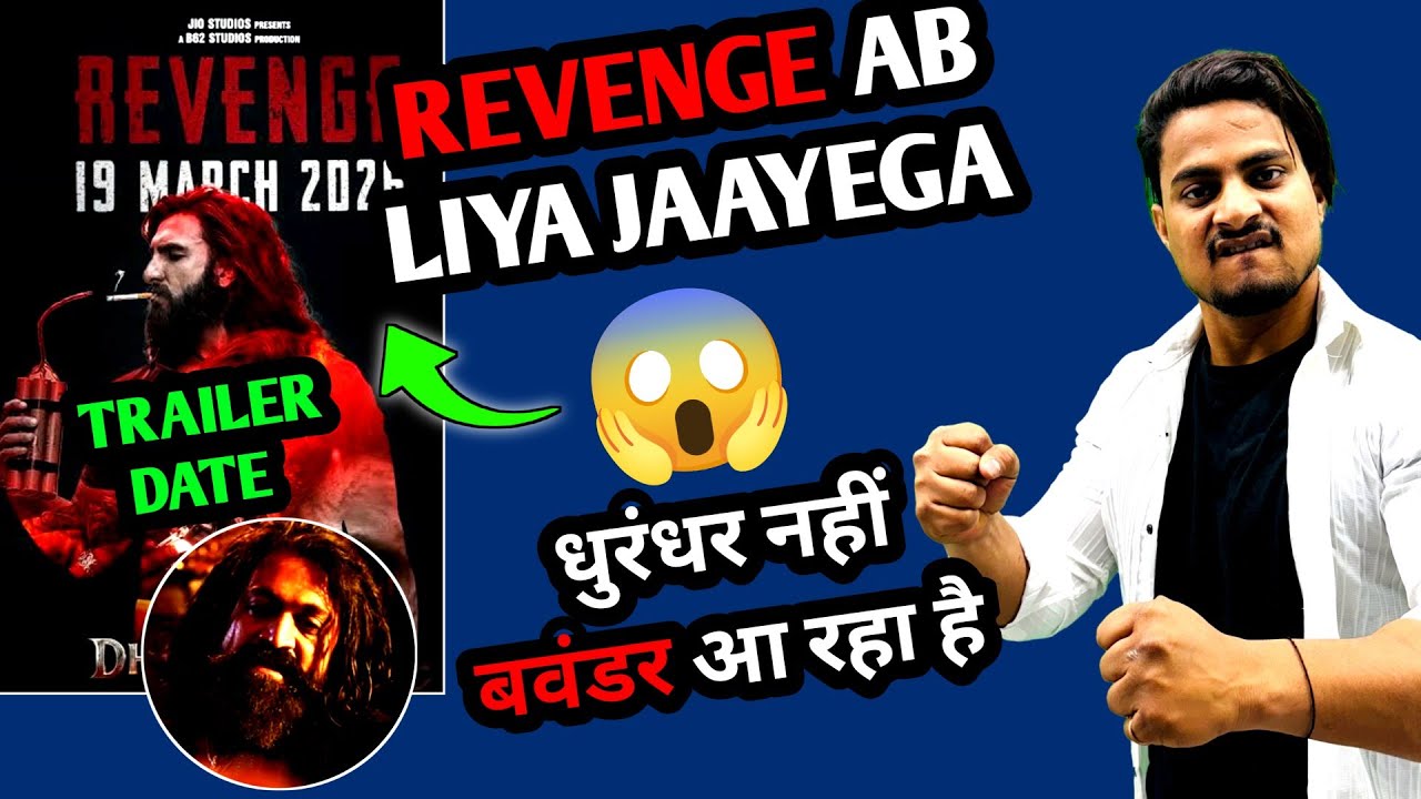 Dhurandhar 2 Revenge Shocking Trailer Details | Dhurandhar Revenge Vs Toxic Clash News #dhurandhar2