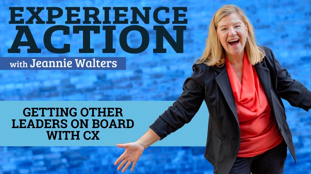 Getting Other Leaders On Board with CX